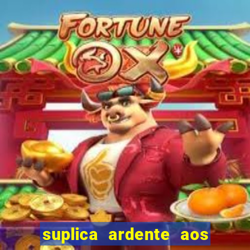 suplica ardente aos santos anjos